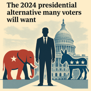 The 2024 presidential alternative many voters will want